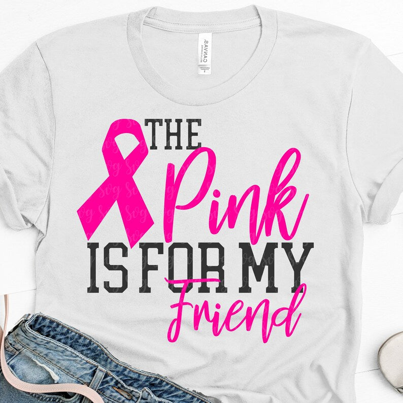 breast cancer Svg, pink is for my friend svg, awareness svg,Awareness Svg Designs, breast cancer Svg Designs,cancer Cut Files