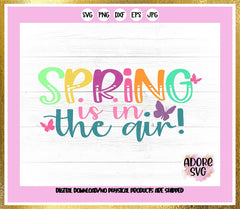 Spring Svg, Spring Is In The Air svg, Spring svgs, springtime svg, Flowers svg, Spring svg design, Spring cut file, Spring cricut svg