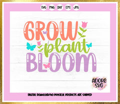 Spring Svg, Grow Plant Bloom svg, Spring svgs, springtime svg, Flowers svg, Spring svg design, Spring cut file,Spring cricut svg