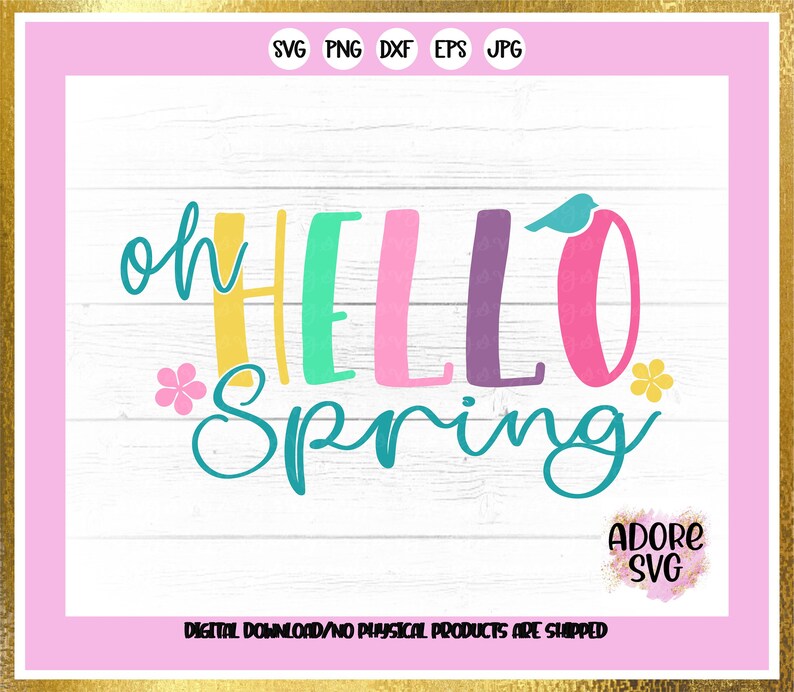 Spring Svg, Oh Hello Spring svg, Spring svgs, springtime svg, Flowers svg, Spring svg design, Spring cut file,Spring cricut svg