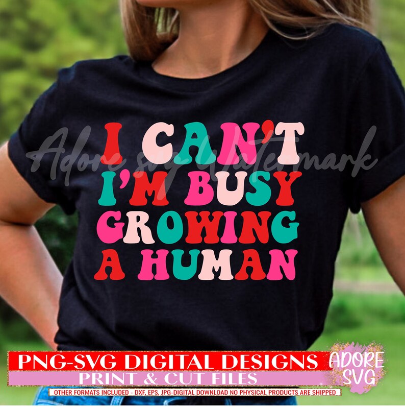 I Can't I'm Busy Growing A Human, Valentines day, Pregnancy svg, baby svg, clipart, clipart png, popular clipart, Cut Files, valentines day