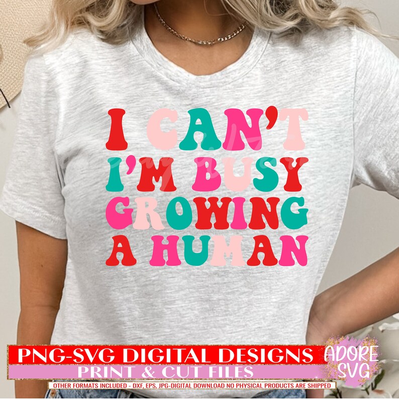 I Can't I'm Busy Growing A Human, Valentines day, Pregnancy svg, baby svg, clipart, clipart png, popular clipart, Cut Files, valentines day
